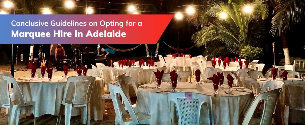 Marquee Hire Adelaide